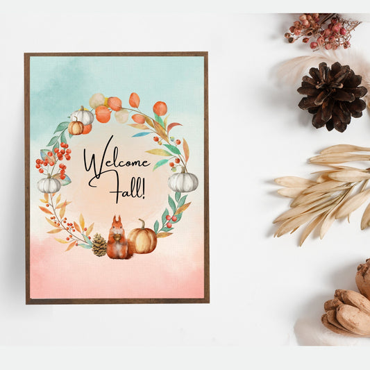 Welcome Fall with Squirrel Pinecone Pumpkin and Fall Leaves and Berries in a Wreath with Mauve and Turquoise background