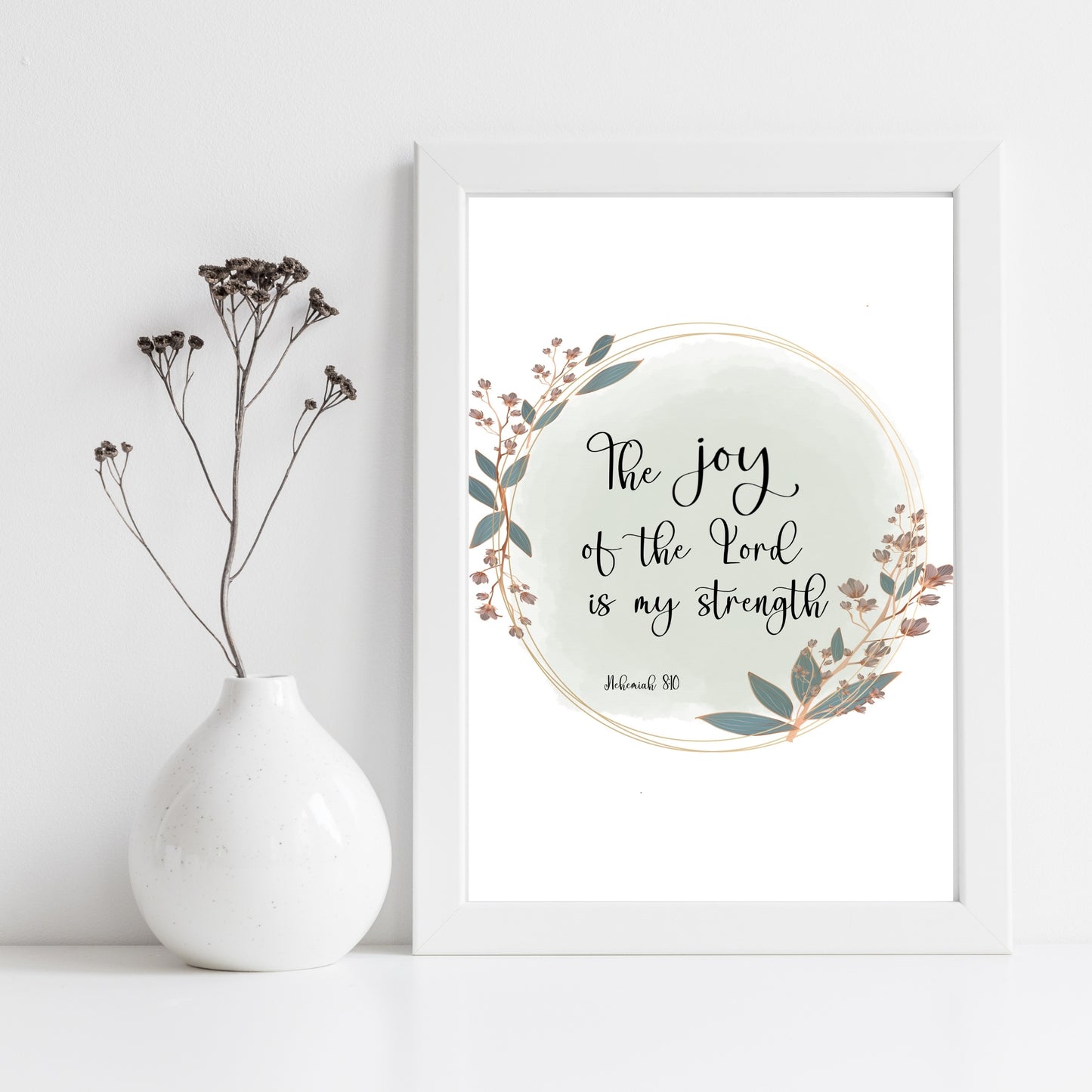 The Joy of the Lord is Your Strength Nehemiah 8:10 Scripture Verse Printable in Gold Circles with Floral Accents